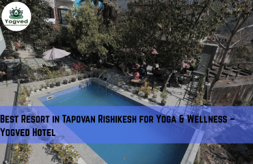 Best Resort in Tapovan Rishikesh