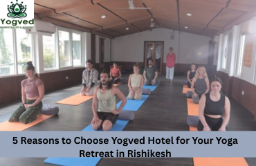 Yoga Retreat in Rishikesh - Yogved Hotel