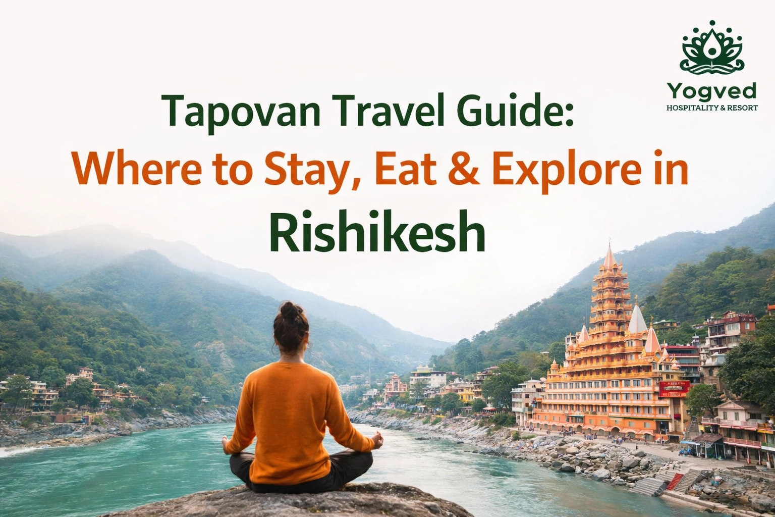 Tapovan Rishikesh Travel Rishikesh