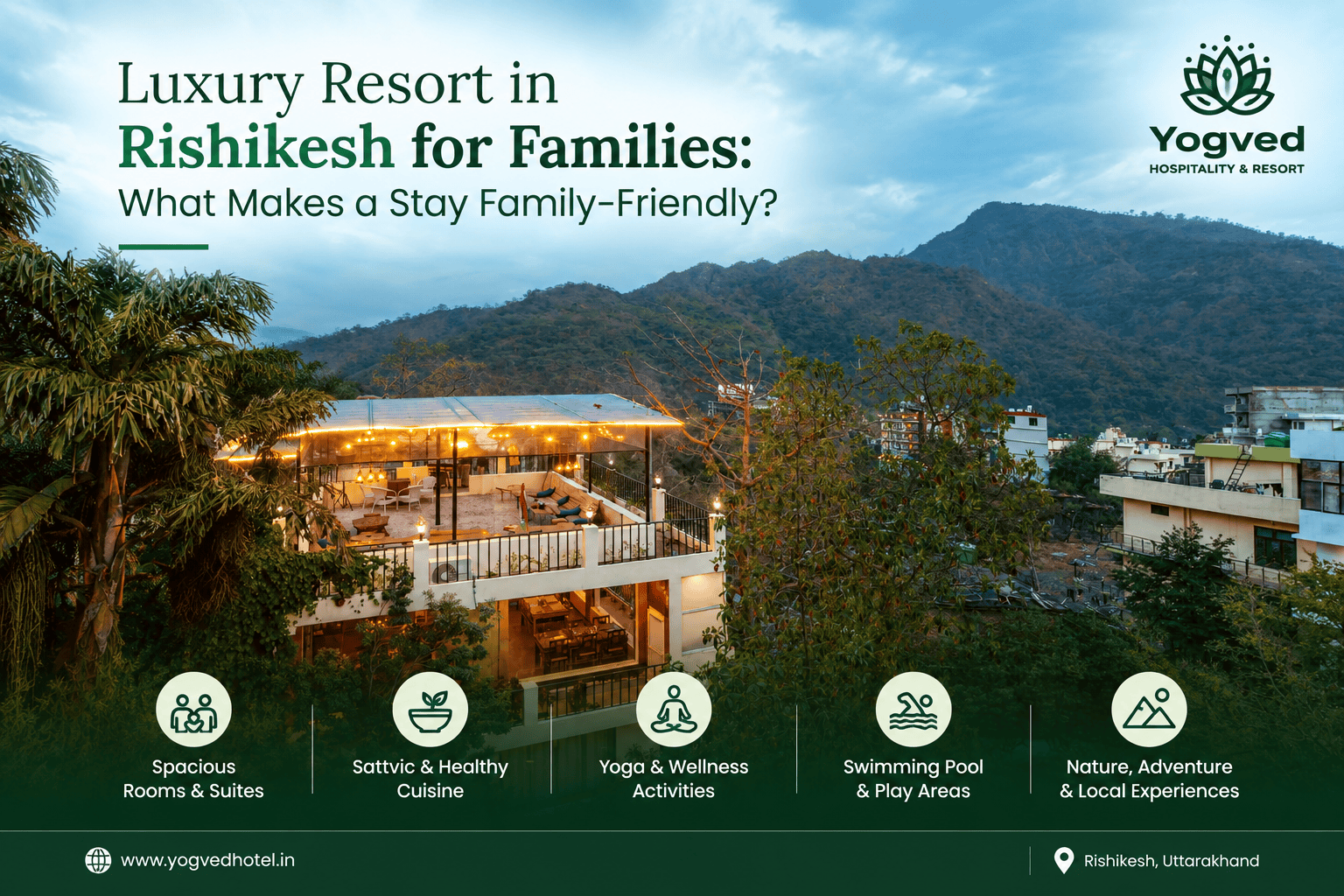 Luxury Resort in Rishikesh for Families: What Makes a Stay Family-Friendly?