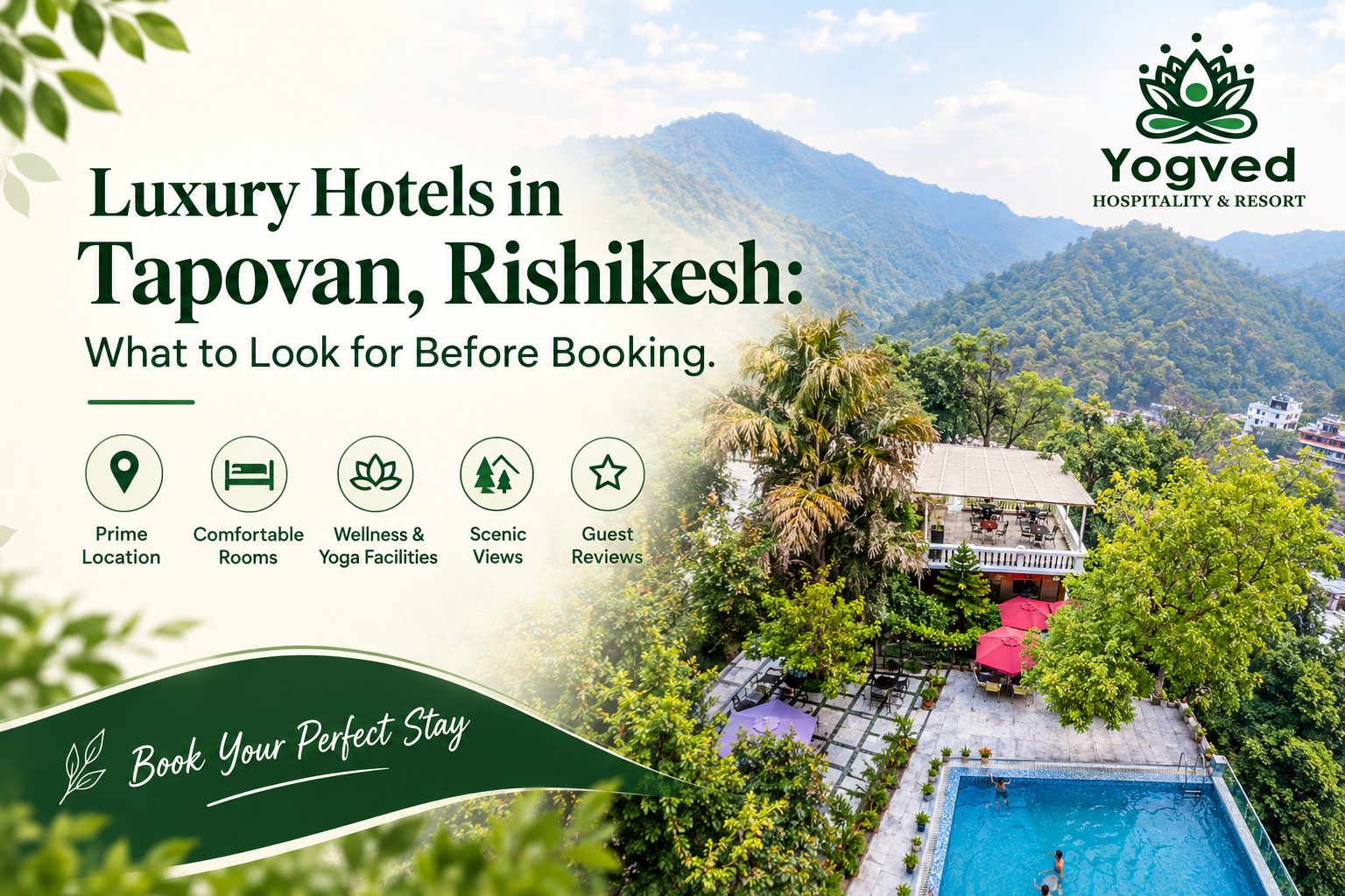Luxury Hotels in Tapovan, Rishikesh: What to Look for Before Booking